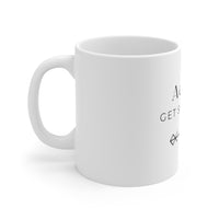 A Cup of Get Sh!t Done