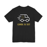 "Coming in Hot!" Unisex Jersey Tee - Casual Everyday Wear, Gifts for Friends, Unique Statement Tee, Summer Outfit, Fun Graphic Shirt