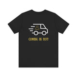 "Coming in Hot!" Unisex Jersey Tee - Casual Everyday Wear, Gifts for Friends, Unique Statement Tee, Summer Outfit, Fun Graphic Shirt